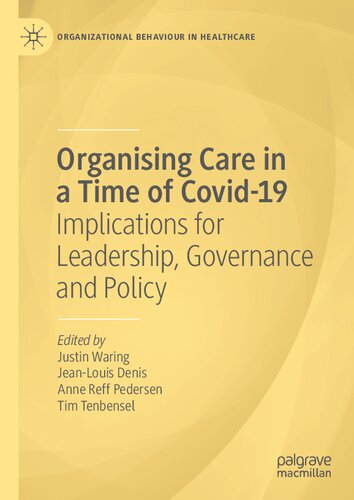 Organising Care in a Time of Covid-19: Implications for Leadership, Governance and Policy