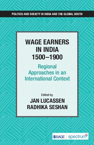 Wage Earners in India 1500–1900: Regional Approaches in an International Context