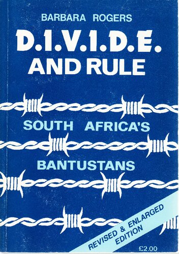 Divide and Rule: South Africa's Bantustans