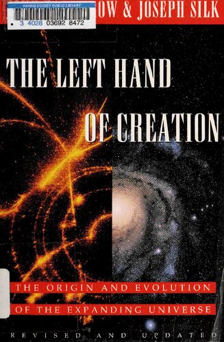 The Left Hand of Creation: The Origin and Evolution of the Expanding Universe