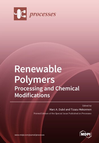 Renewable Polymers Processing and Chemical Modifications