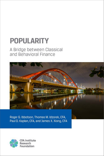 Popularity: A Bridge between Classical and Behavioral Finance