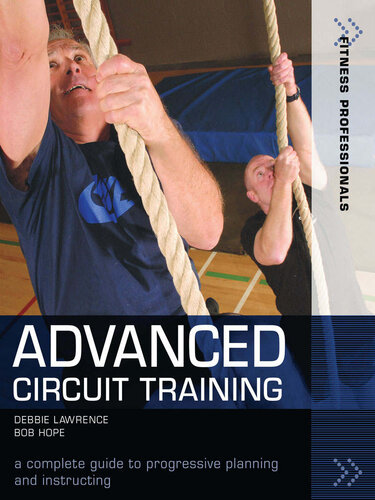 Advanced Circuit Training A Complete Guide to Progressive Planning and Instructing