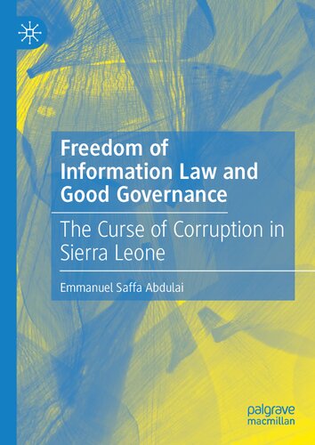 Freedom of Information Law and Good Governance: The Curse of Corruption in Sierra Leone