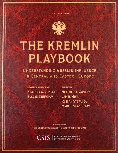 The Kremlin Playbook: Understanding Russian Influence in Central and Eastern Europe