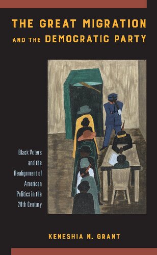 The Great Migration and the Democratic Party: Black Voters and the Realignment of American Politics in the 20th Century