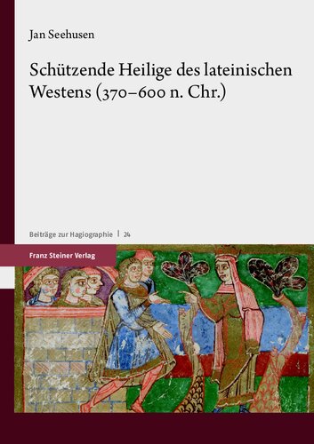 Schützende Heilige des lateinischen Westens (370-600 n. Chr.)