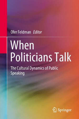 When Politicians Talk: The Cultural Dynamics of Public Speaking