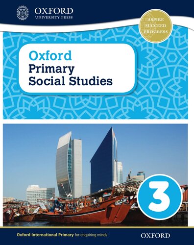 Oxford Primary Social Studies: 3: Oxford Primary Social Studies Student Book 3: My Place in the World