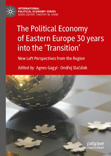 The Political Economy of Eastern Europe 30 years into the ‘Transition’: New Left Perspectives from the Region