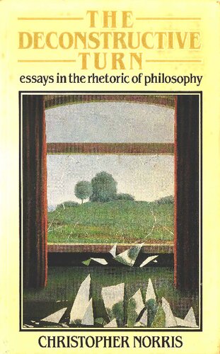 The Deconstructive Turn: Essays in the Rhetoric of Philosophy