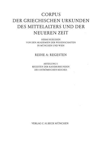 Regesten der Kaiserurkunden des oströmischen Reiches von 565-1453 / T. 1, Halbbd. 1. Regesten von 565-867