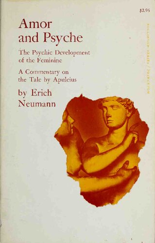 Amor and Psyche: The Psychic Development of the Feminine