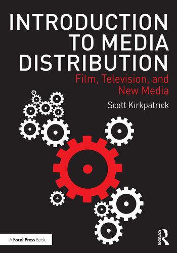 Introduction to Media Distribution: Film, Television, and New Media