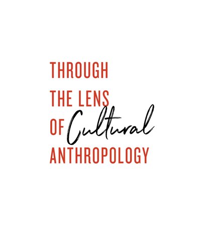 Through the Lens of Cultural Anthropology