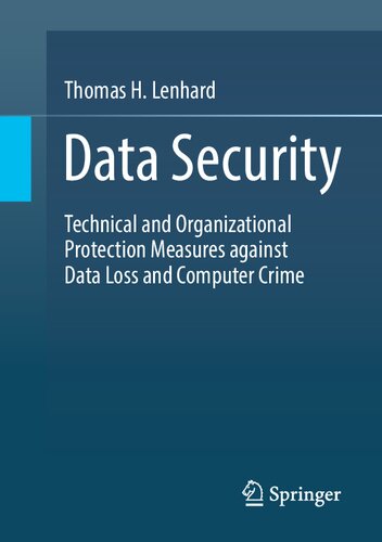 Data Security: Technical And Organizational Protection Measures Against Data Loss And Computer Crime