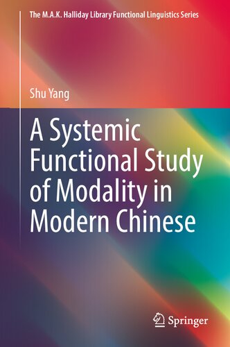 A Systemic Functional Study of Modality in Modern Chinese