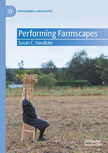 Performing Farmscapes