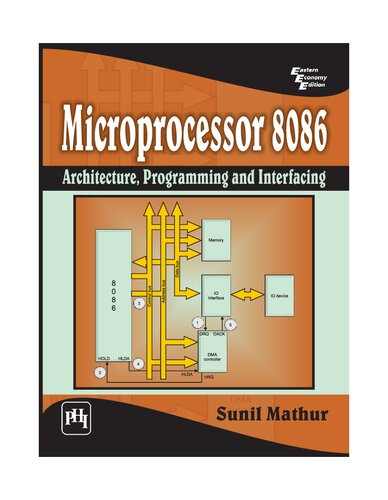 MICROPROCESSOR 8086 Architecture, Programming and Interfacing