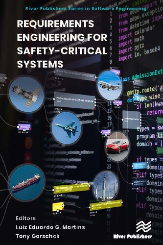 Requirements Engineering for Safety-Critical Systems (River Publishers Series in Software Engineering)