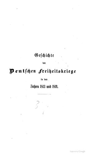 Geschichte der Deutschen Freiheitskriege in den Jahren 1813 und 1814