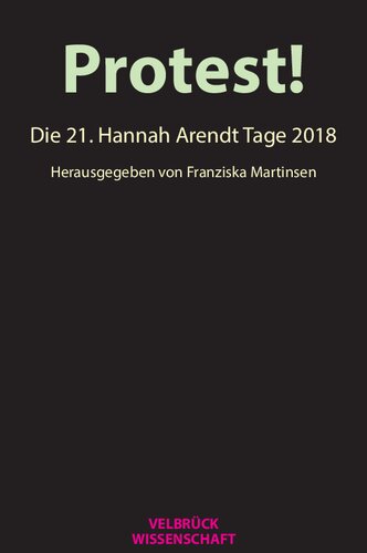 Protest! Die 21. HANNAH ARENDT TAGE 2018