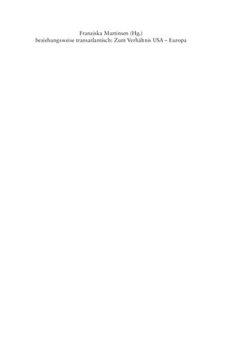 beziehungsweise transatlantisch: Zum Verhältnis USA – Europa