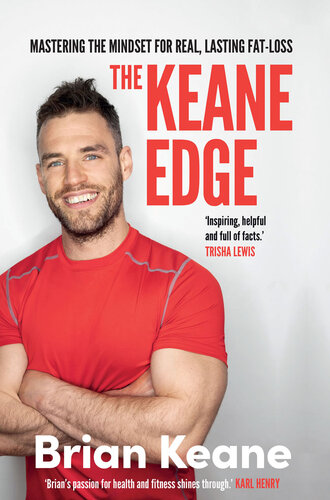 The Keane Edge: Mastering The Mindset For Real, Lasting Fat Loss