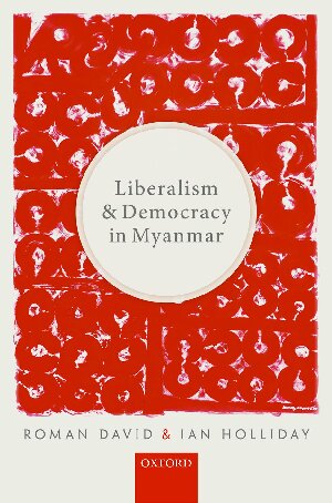 Liberalism and Democracy in Myanmar
