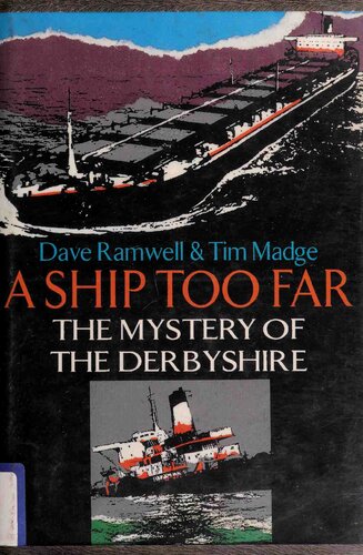 A Ship Too Far: The Mystery of the Derbyshire