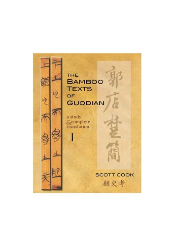 The Bamboo Texts of Guodian: A Study and Complete Translation