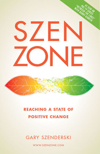 SZEN ZONE: Reaching a State of Positive Change