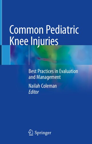 Common Pediatric Knee Injuries: Best Practices in Evaluation and Management
