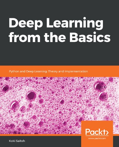 Deep Learning from the Basics (2021) [Saitoh] [9781800206137]