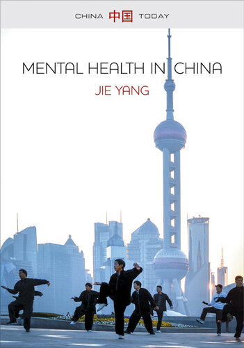 Mental Health in China: Change, Tradition and Therapeutic Governance