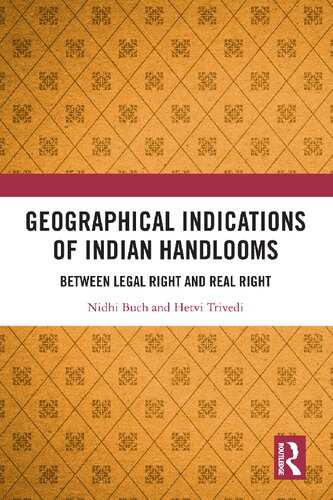 Geographical Indications of Indian Handlooms: Between Legal Right and Real Right