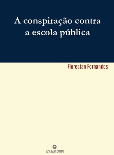 A conspitação contra a escola pública