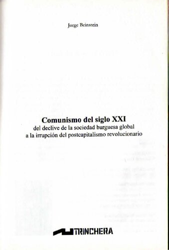Comunismo del siglo XXI: del declive de la sociedad burguesa global a la irrupción del postcapitalismo revolucionario