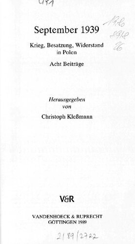 September 1939 : Krieg, Besatzung, Widerstand in Polen. Acht Beiträge