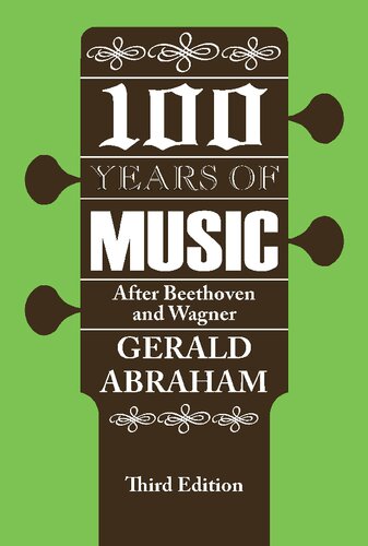 One Hundred (100) Years of Music: After Beethoven and Wagner