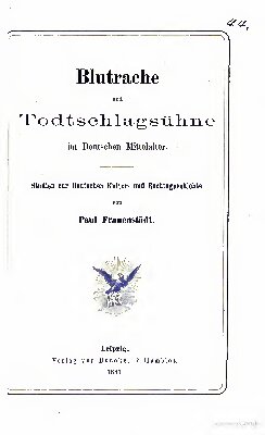 Blutrache und Totschlagsühne im deutschen Mittelalter