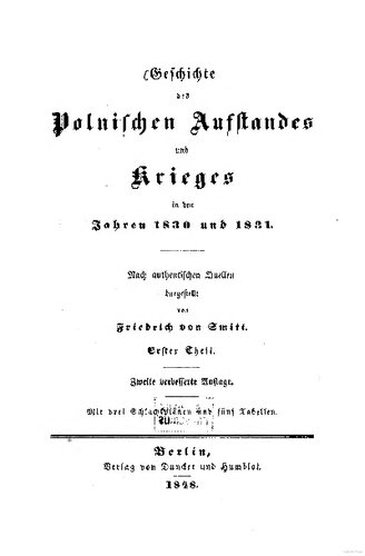 Geschichte des Polnischen Aufstands und Krieges in den Jahren 1830 und 1831; nach authentischen Quellen dargestellt
