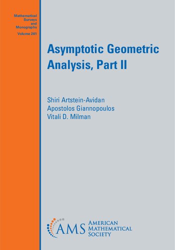 Asymptotic Geometric Analysis, Part II