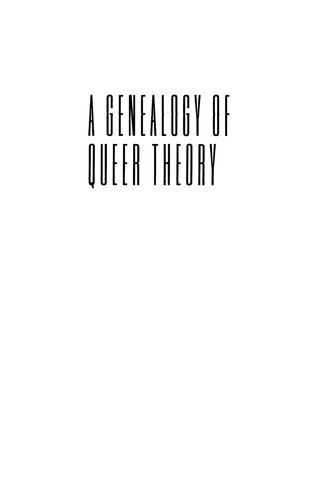 A Genealogy of Queer Theory