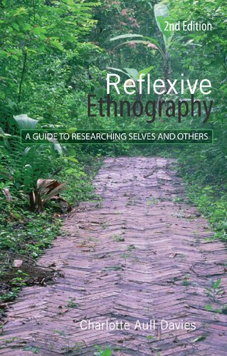 Reflexive Ethnography: A Guide to Researching Selves and Others