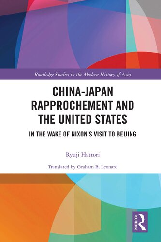 China-Japan Rapprochement and the United States: In the Wake of Nixon's Visit to Beijing