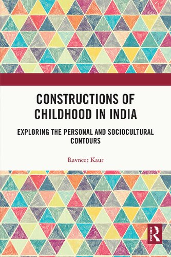 Constructions of Childhood in India: Exploring the Personal and Sociocultural Contours