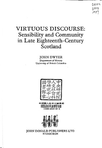 Virtuous discourse: Sensibility and commuity in late eighteenth-century Scotland