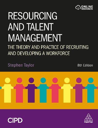 RESOURCING AND TALENT MANAGEMENT the theory and practice of recruiting and developing a workforce.