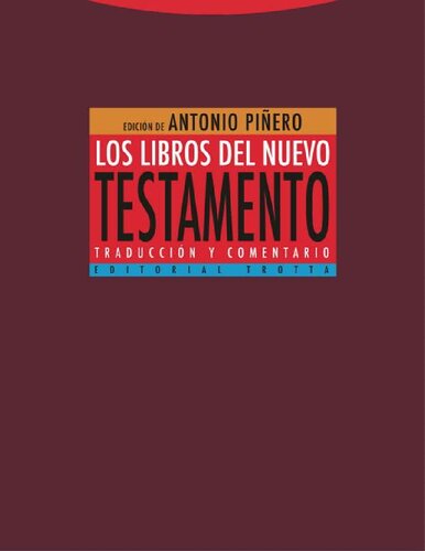 Los libros del Nuevo Testamento: Traducción y comentario